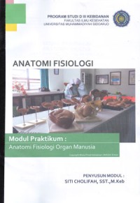 Modul Praktikum Anatomi Fisiologi (Anatomi Fisiologi Organ Manusia)