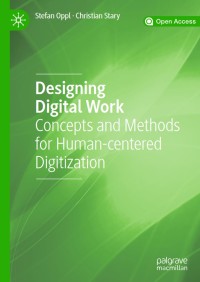 Image of Designing Digital Work: Concepts and Methods for Human-centered Digitization