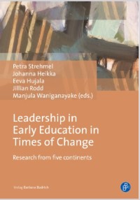 Leadership in Early Education in Times of Change: Research from five Continents