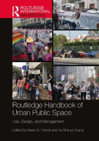 Image of Routledge Handbook of Urban Public Space: Use, Design, and Management