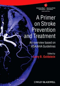 A Primer On Stroke Prevention Treatment: An Overview Based On AHA/ASA Guidelines
