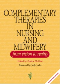 Image of Complementary Therapies in Nursing and Midwifery : from vision to practice
