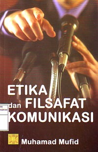 Etika dan Filsafat Komunikasi