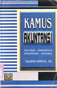 Kamus Akuntansi Inggris - Indonesia, Indonesia - Inggris