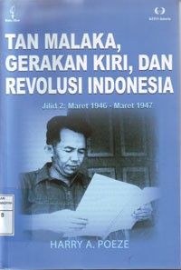 Tan Malaka, Gerakan Kiri dan Revolusi Indonesia, Jilid 2 : Maret 1946-Maret 1947