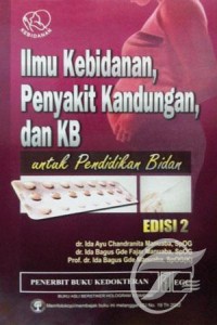 Ilmu Kebidanan penyakit kandungan & Keluarga Berencana untuk Pendidikan Bidan