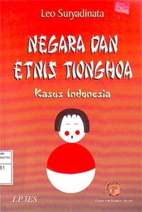 Negara dan Etnis Tionghoa : Kasus Indonesia