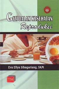 Gizi dalam Kesehatan Reproduksi