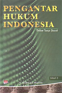 Pengantar Hukum Indonesia : Dalam Tanya Jawab Jilid 2
