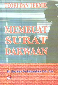 Teori dan Teknik Membuat Surat Dakwaan