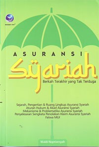Asuransi Syariah : Berkah Terakhir yang Tak Terduga