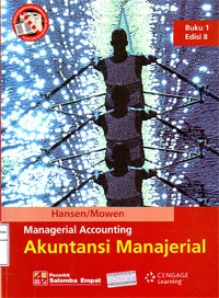 Akuntansi Manajerial = Managerial Accounting Buku 1