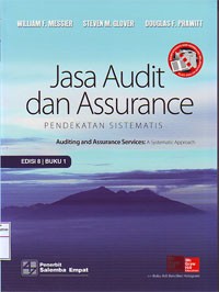 Jasa Audit dan Assurance: Pendekatan Sistematis = Auditing and Assurance Services: a Systematic Approach Buku 1