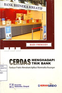 Cerdas menghadapi Trik Bank: Panduan Praktis memahami Aplikasi Matematika Keuangan