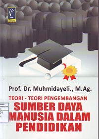 Teori-teori Pengembangan Sumber Daya Manusia dalam Pendidikan