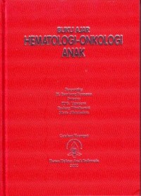 Buku Ajar Hematologi-Onkologi Anak