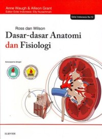 Ross dan Wilson : Dasar-dasar Anatomi dan Fisiologi