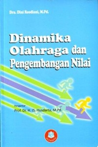 Dinamika Olahraga dan Pengembangan Nilai