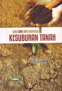 Ilmu dan Implementasi Kesuburan Tanah