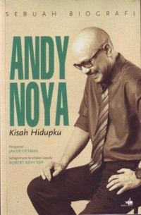 Andy Noya : Kisah Hidupku