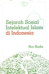 Sejarah Sosial Intelektual Islam di Indonesia