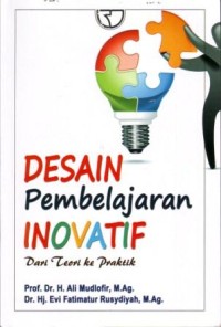Desain Pembelajaran Inovatif dari Teori ke Praktik