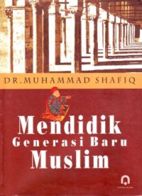 Mendidik Generasi Baru Muslim