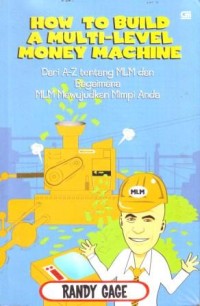 How to Build a Multi-Level Money Machine