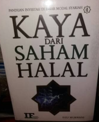 Panduan Investasi di Pasar Modal Syariah: Kaya dari Saham Halal