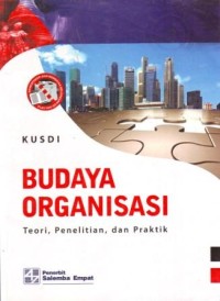 Budaya Organisasi : Teori, Penelitian, dan Praktik