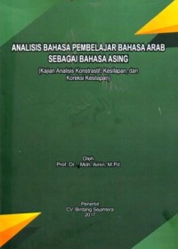 Analisis Bahasa Pembelajar Bahasa Arab Sebagai Bahasa Asing (Kajian Analisis Konstrastif, Kesilapan dan Koreksi Kesilapan)