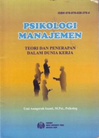 Psikologi Manajemen :Teori dan Penerapan dalam Dunia Kerja