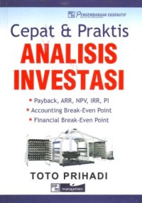 Cepat dan Praktis Analisis Investasi