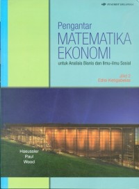 Pengantar Matematika Ekonomi : Untuk Analisis Bisnis dan Ilmu Sosial Jilid 2