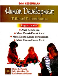 Human Development (Psikologi Perkembangan) Bagian I s/d IV