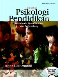 Psikologi Pendidikan : Membantu Siswa Tumbuh dan Berkembang Jilid 2