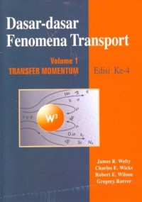 Dasar-dasar Fenomena Transport : Volume 1, Transport Momentum