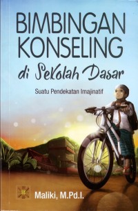 Image of Bimbingan Konseling di Sekolah Dasar : Suatu Pendekatan Imajinatif