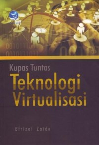 Kupas Tuntas Teknologi Virtualisasi