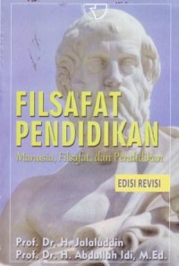 Filsafat Pendidikan : Manusia, Filsafat dan Pendidikan