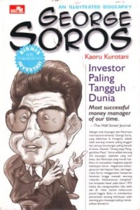George Soros ; Investor Paling Tangguh Dunia
