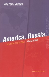 America, Russia, and the Cold War, 1945-2006