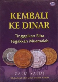 Kembali Ke Dinar : Tinggalkan Riba Tegakkan Muamalah