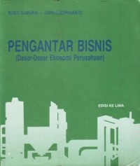 Pengantar Bisnis (Dasar-Dasar Ekonomi Perusahaan)