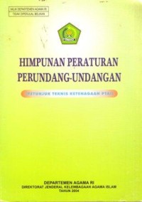 Himpunan Peraturan Perundang-undangan : Petunjuk Teknis Ketenagaan PTAI