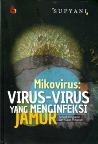 Mikovirus : Virus-virus yang Menginfeksi Jamur