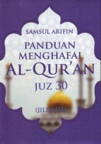 Panduan Menghafal Al Quran 30 Juz Jilid 3