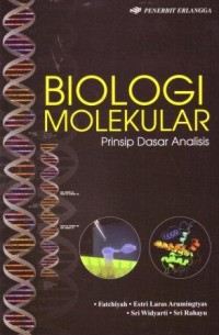 Biologi Molekular: Prinsip Dasar Analisis