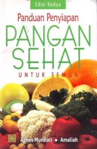 Panduan Penyiapan Pangan Sehat untuk Semua