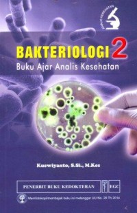 Bakteriologi 2 : Buku Ajar Analisis Kesehatan
